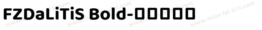 FZDaLiTiS Bold字体转换